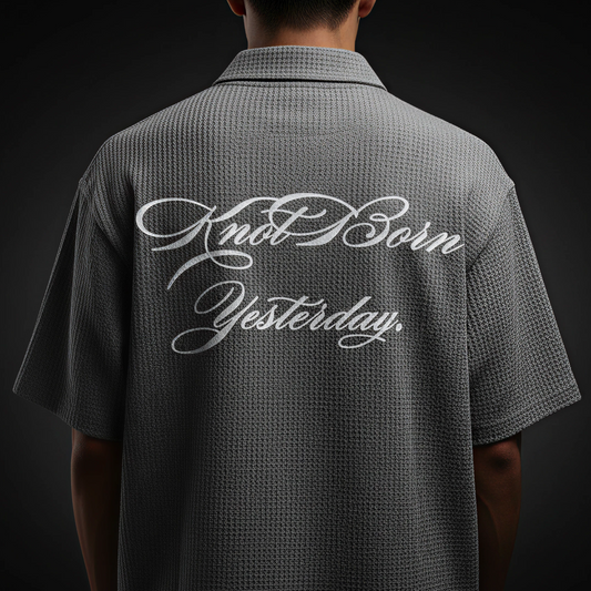 KNOT BORN YESTERDAY- GREY